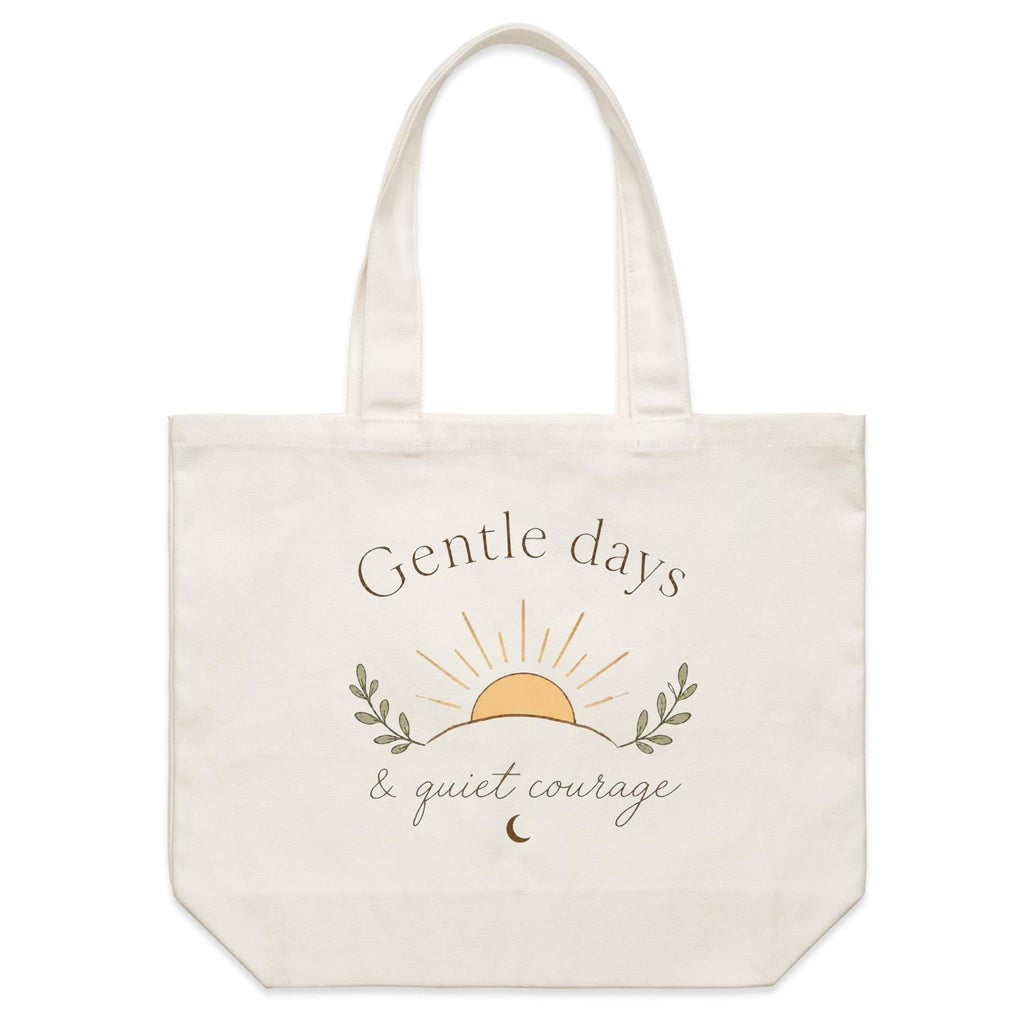 Gentle Days & Quiet Courage Tote Bag