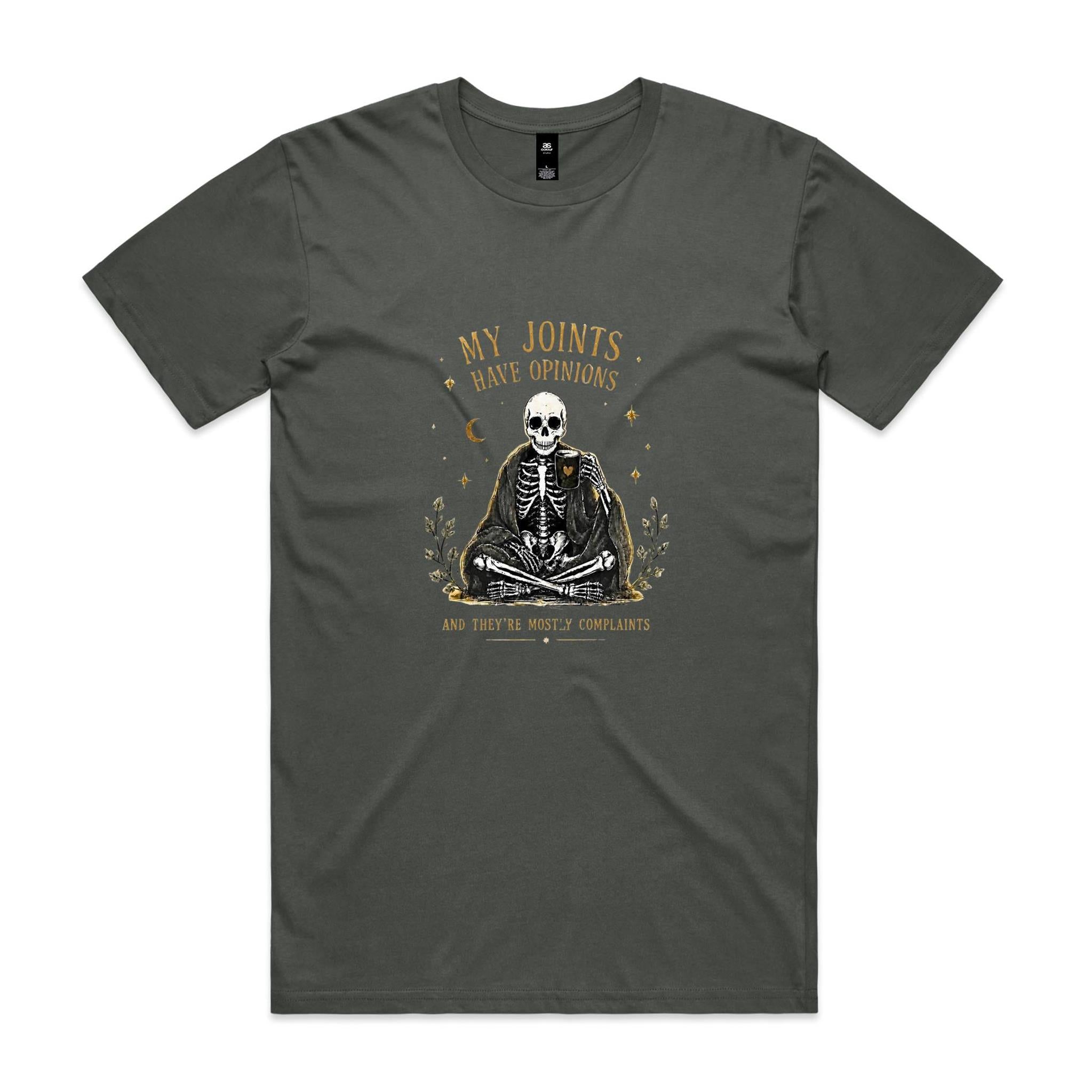 My Joints Have Opinions Tee