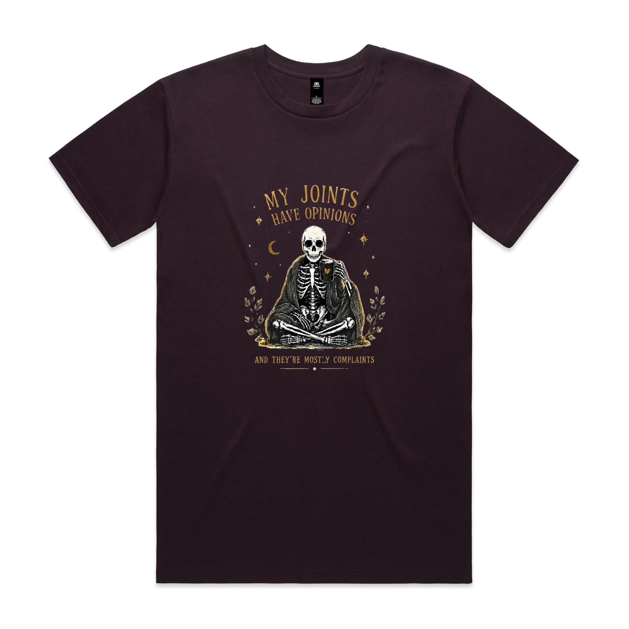 My Joints Have Opinions Tee
