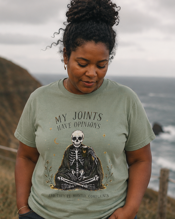 My Joints Have Opinions Tee