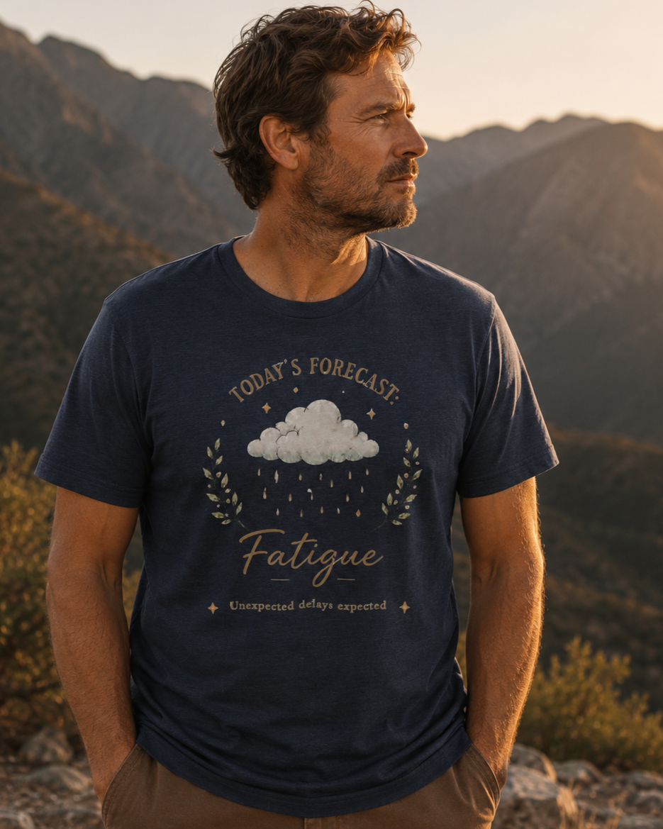 Today's Forecast: Fatigue Tee