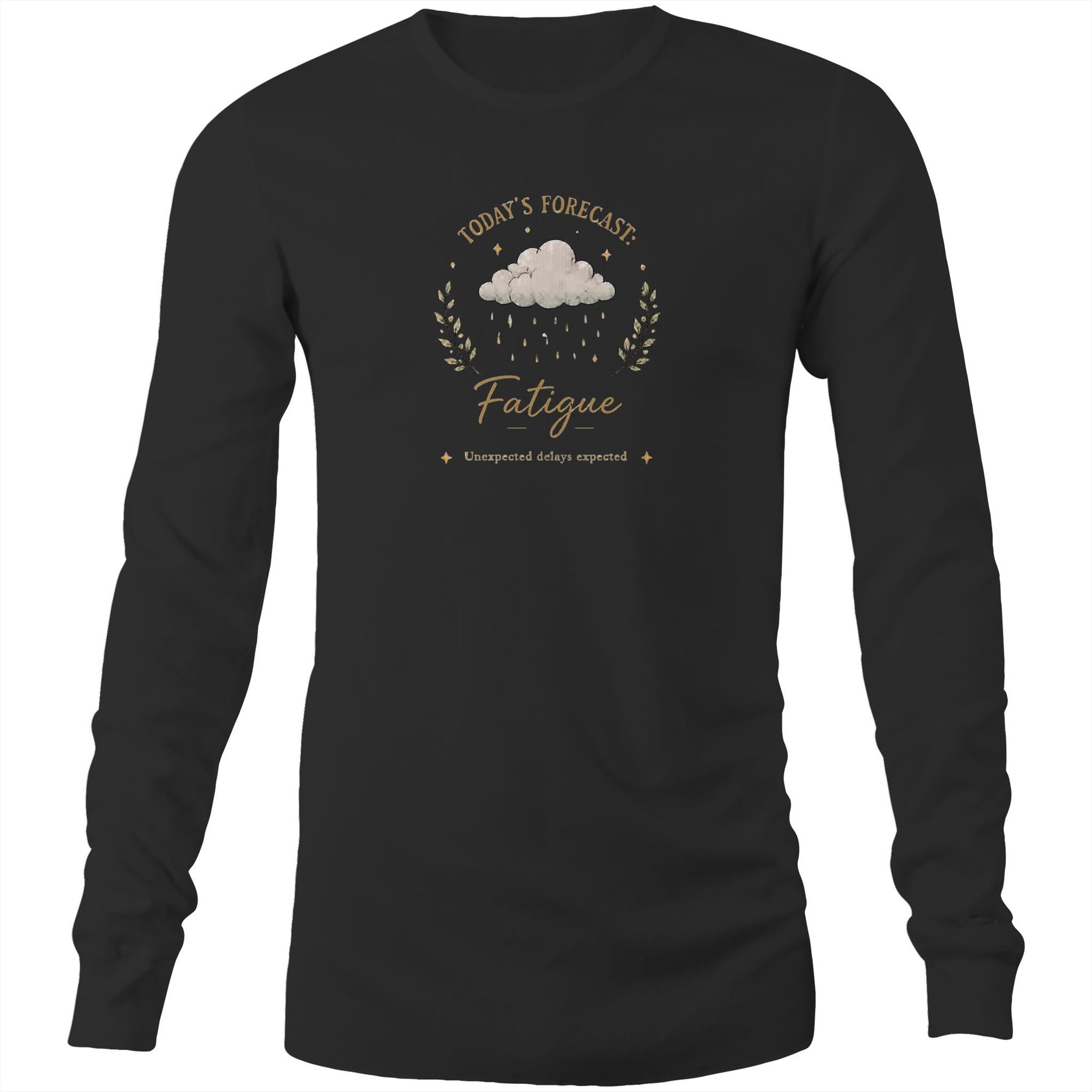 Today’s Forecast: Fatigue Long-Sleeve Tee